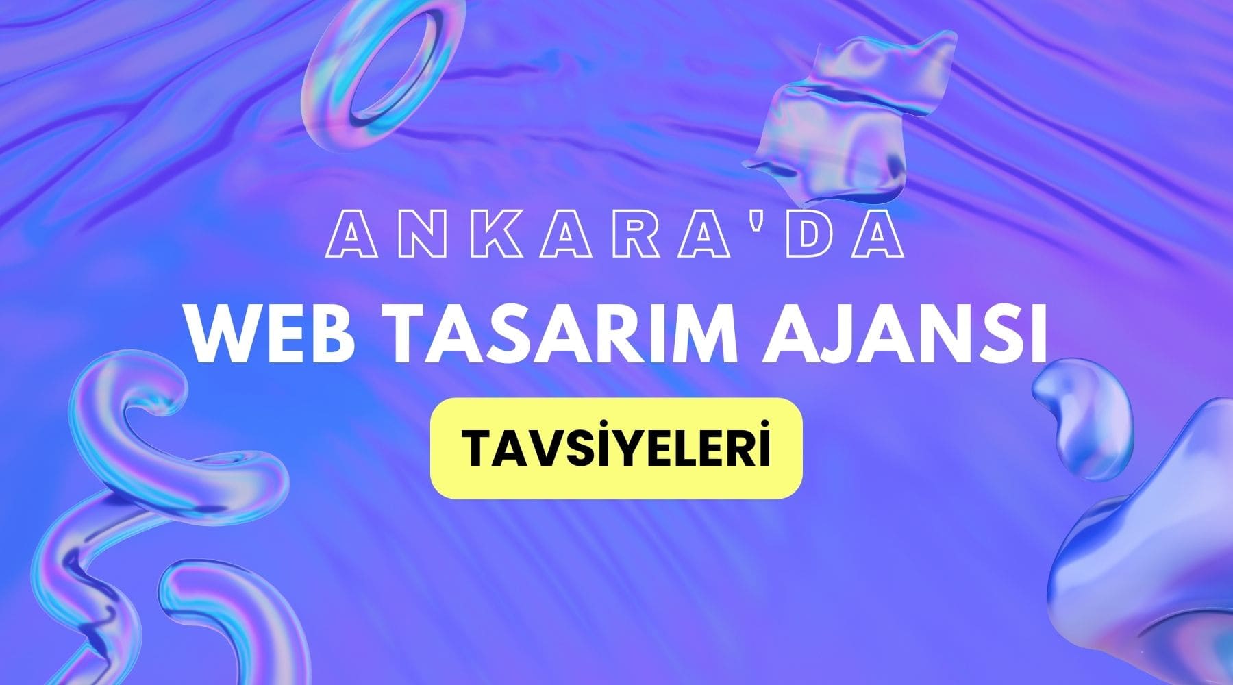 Ankara Web Tasarım Ajansları 2025